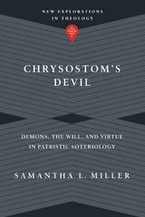 Chrysostom's Devil -  Samantha L. Miller