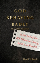 God Behaving Badly -  David T. Lamb