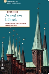 In und um Lübeck - Dieter Bührig