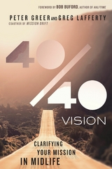 40/40 Vision - Peter Greer, Greg Lafferty