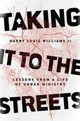 Taking It to the Streets - Harry Louis Williams II