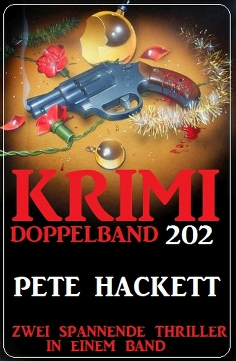 Krimi Doppelband 202 - Pete Hackett