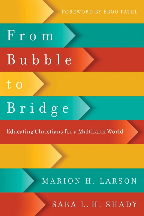 From Bubble to Bridge -  Marion H. Larson,  Sara L. H. Shady