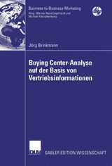 Buying Center-Analyse auf der Basis von Vertriebsinformationen - Jörg Brinkmann