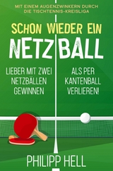 Schon wieder ein Netzball -  Philipp Hell