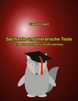 Sachtexte und literarische Texte - Ewald Eckert