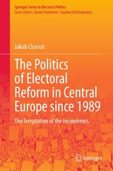 The Politics of Electoral Reform in Central Europe since 1989 - Jakub Charvát