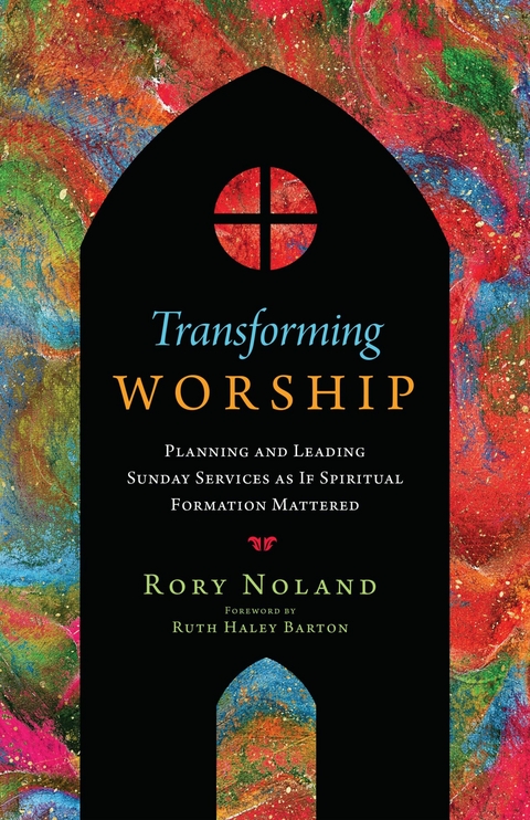 Transforming Worship -  Rory Noland