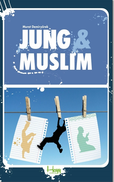 Jung und Muslim - Murat Demiryürek