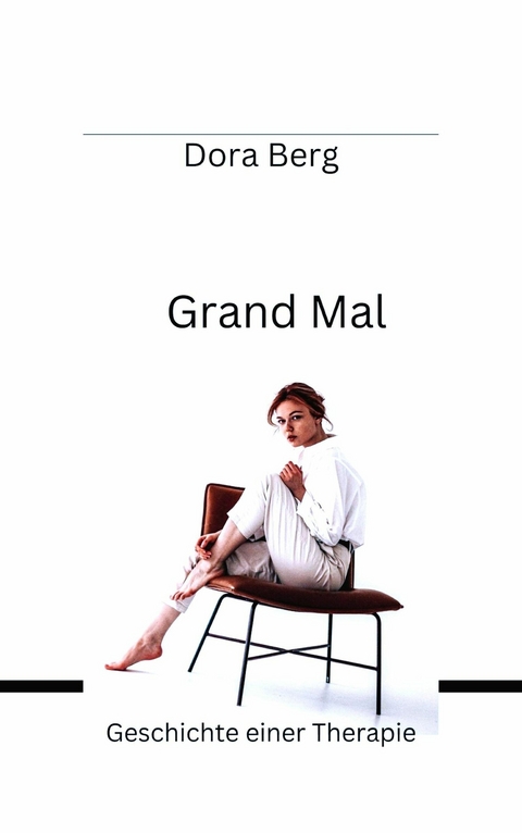 Grand Mal - Dora Berg