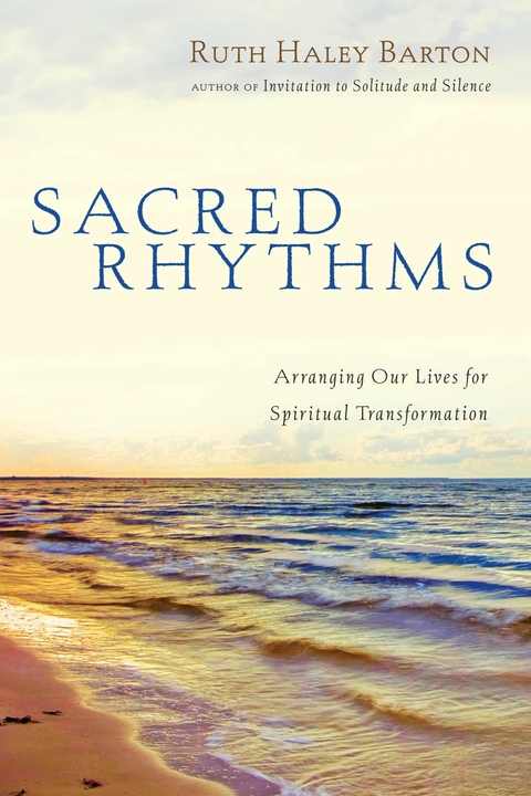Sacred Rhythms - Ruth Haley Barton