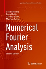 Numerical Fourier Analysis - Gerlind Plonka, Daniel Potts, Gabriele Steidl, Manfred Tasche