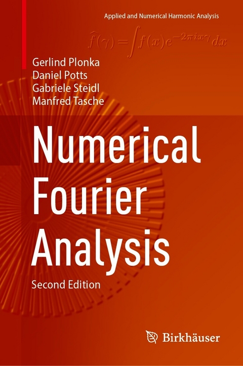 Numerical Fourier Analysis - Gerlind Plonka, Daniel Potts, Gabriele Steidl, Manfred Tasche