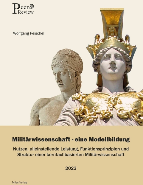 Miltärwissenschaft - Eine Modellbildung -  Wolfgang Peischel