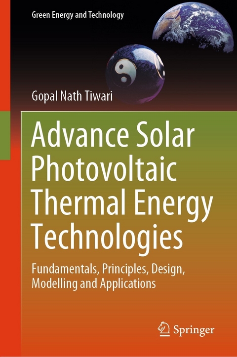 Advance Solar Photovoltaic Thermal Energy Technologies -  Gopal Nath Tiwari