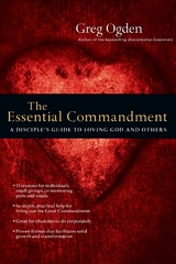 The Essential Commandment - Greg Ogden