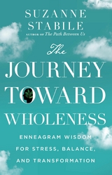 The Journey Toward Wholeness -  Suzanne Stabile