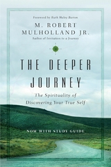 The Deeper Journey - M. Robert Mulholland Jr.