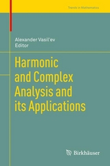 Harmonic and Complex Analysis and its Applications - 