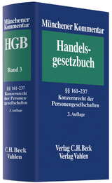 Münchener Kommentar zum Handelsgesetzbuch Band 3: Zweites Buch. Handelsgesellschaften und stille Gesellschaft - 