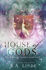 House of Gods - K.A. Linde