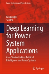 Deep Learning for Power System Applications - Fangxing Li, Yan Du