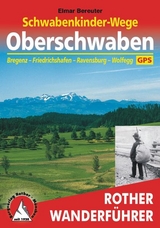 Schwabenkinder-Wege – Oberschwaben - Elmar Bereuter