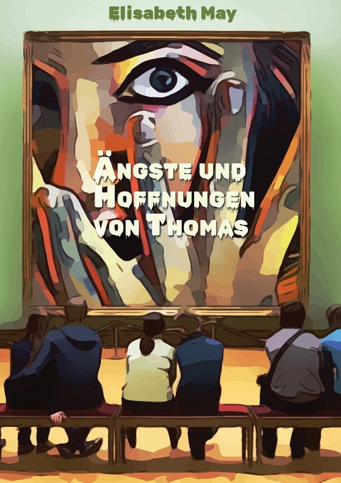 Lerne Spanisch mit dem Buch Ängste und Hoffnungen von Thomas - Elisabeth May