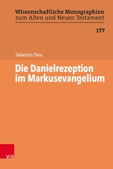 Die Danielrezeption im Markusevangelium - Sebastian Ziera