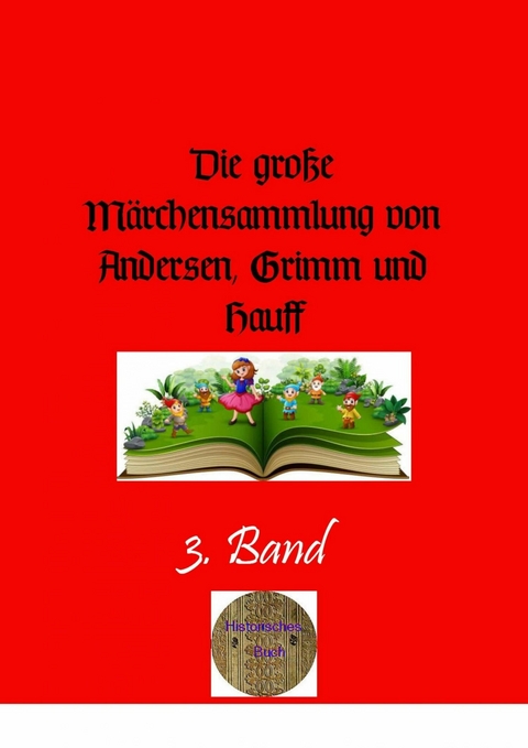 Die große Märchensammlung von Andersen, Grimm und Hauff, 3. Band - Hans Christian Andersen