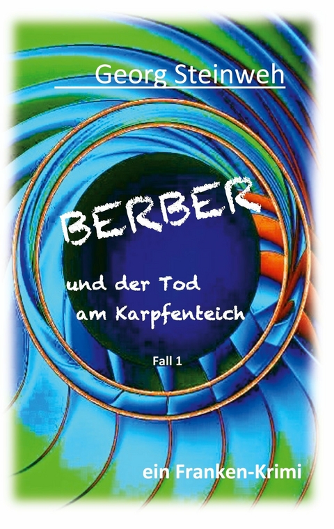 Berber und der Tod am Karpfenteich -  Georg Steinweh