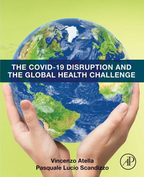 COVID-19 Disruption and the Global Health Challenge -  Vincenzo Atella,  Pasquale Lucio Scandizzo