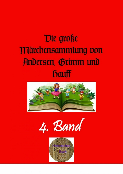 Die große Märchensammlung von Andersen, Grimm und Hauff, 4. Band - Hans Christian Andersen