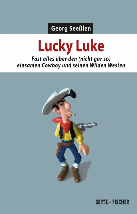 Lucky Luke - Georg Seeßlen