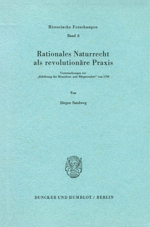 Rationales Naturrecht als revolutionäre Praxis. -  Jürgen Sandweg