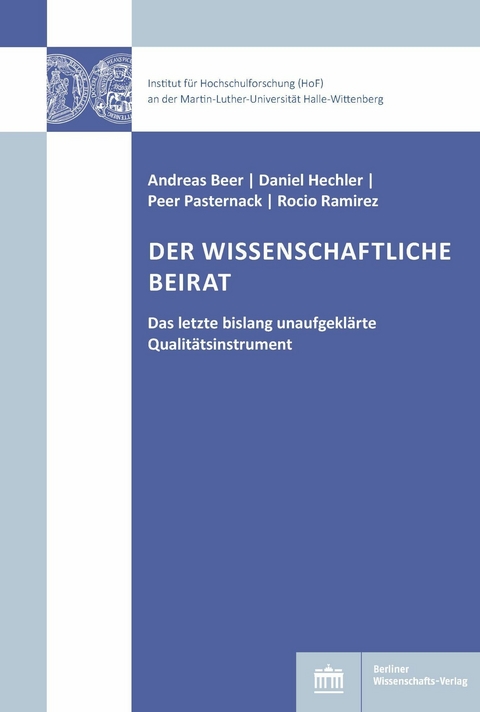 Der Wissenschaftliche Beirat -  Andreas Beer,  Daniel Hechler,  Peer Pasternack,  Rocio Ramirez Rodriguez