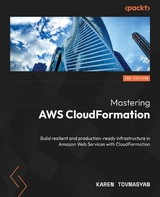 Mastering AWS CloudFormation -  Karen Tovmasyan