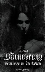 Dämmerung -  H.E. Wolf