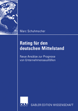Bankinterne Rating-Systeme basierend auf Bilanz- und GuV-Daten für deutsche mittelständische Unternehmen - Marc Schuhmacher