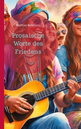 Prosaische Worte des Friedens - Mathias Bellmann