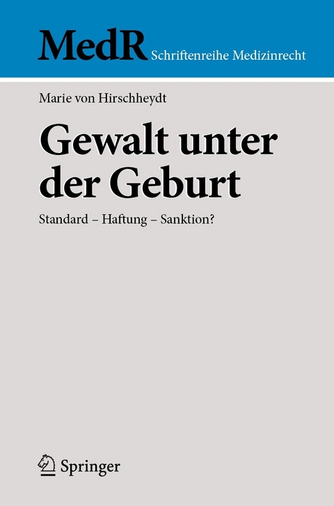 Gewalt unter der Geburt - Marie von Hirschheydt