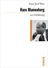 Hans Blumenberg zur Einführung - Josef Wetz