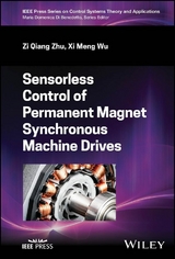 Sensorless Control of Permanent Magnet Synchronous Machine Drives -  Xi Meng Wu,  Zi Qiang Zhu