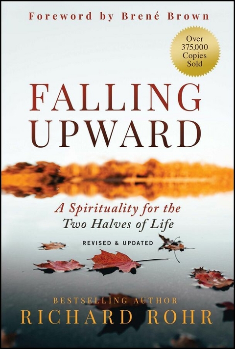 Falling Upward, Revised and Updated - Richard Rohr