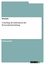 Coaching als Instrument der Personalentwicklung