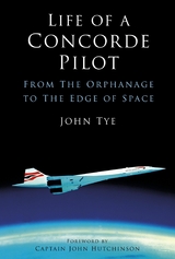 Life of a Concorde Pilot -  John Tye