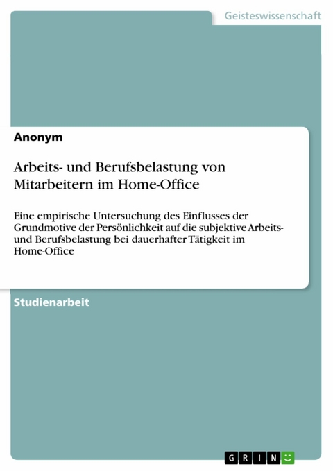 Arbeits- und Berufsbelastung von Mitarbeitern im Home-Office -  Anonym