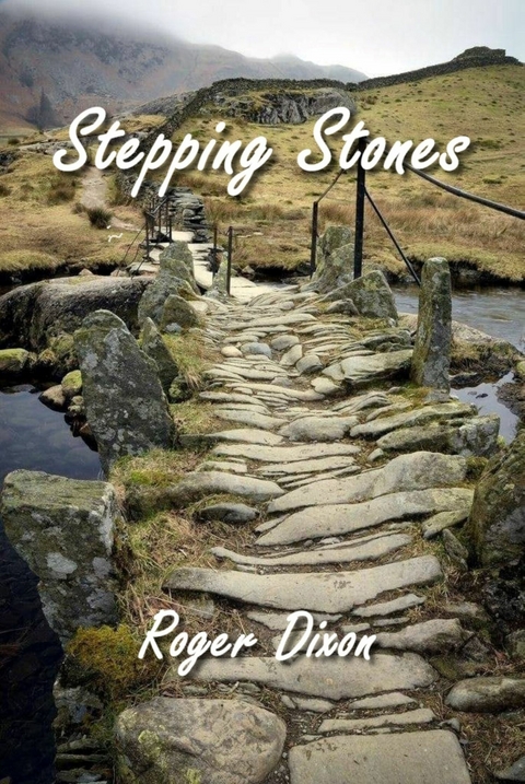 Stepping Stones -  Roger Dixon