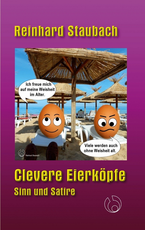 Clevere Eierköpfe -  Reinhard Staubach