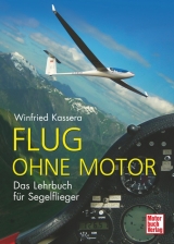 Flug ohne Motor - Winfried Kassera